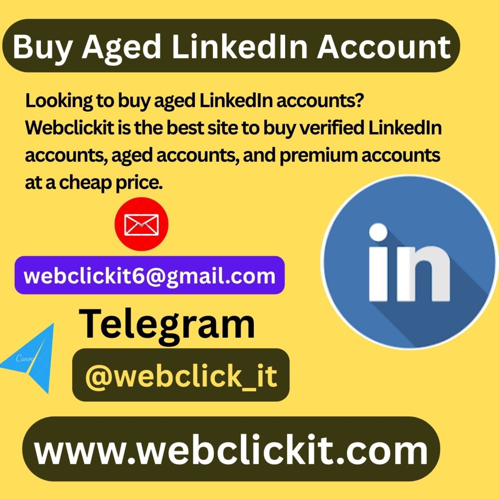 Buy aged LinkedIn Account Webclickit